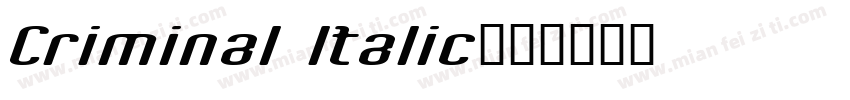 Criminal Italic字体转换